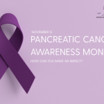 When Is Pancreatic Cancer Awareness Month and How You Can Make an Impact