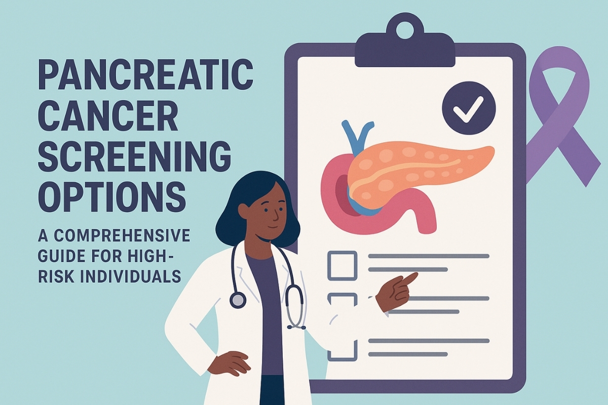 Pancreatic Cancer Screening Options