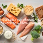 Best Diet for Pancreatic Cancer to Maintain Weight